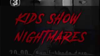 Kids Show Nightmares  Mulligrubs [upl. by Ennej73]