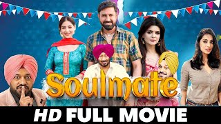 Soulmate  New Punjabi Movie 2024 Full Movie Gippy Grewal Sargun Mehta  New Punjabi movies 2024 [upl. by Louth]