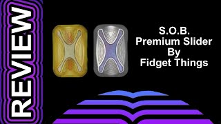 SOB Premium Fidget Slider by Fidget things [upl. by Ahsim660]