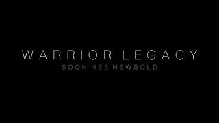 Warrior Legacy by Soon Hee Newbold [upl. by Nyrahtak]