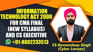 INFORMATION TECHNOLOGY ACT 2000 FOR CMA FINAL AND CS EXECUTIVE [upl. by Otha]