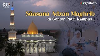 Suasana Adzan Maghrib Gontor Putri Kampus 1 [upl. by Sinnelg274]