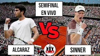 🎾 ALCARAZ VS SINNER 🎾 SEMIFINAL ROLAND GARROS 2024 🔥🔥TENIS EN VIVO  LIVE TENNIS  FRENCH OPEN [upl. by Marmaduke459]