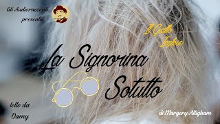 Il Giallo Inglese  La Signorina Sotutto  AUDIORACCONTO GIALLO [upl. by Krongold533]