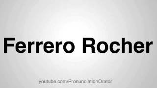 How to Pronounce Ferrero Rocher [upl. by Tymes673]