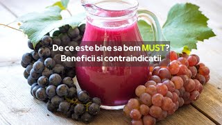 De ce este bine sa bem MUST Beneficii si contraindicatii [upl. by Asiral]