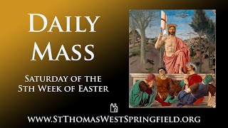 Daily Mass Saturday May 4 2024 [upl. by Abbye]