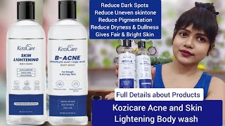 Kozicare Skin Lightening Body Wash and Kozicare BAcne Body Wash Review amp Full Details [upl. by Vite353]