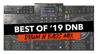 Best of 2019 DnB  Pioneer XDJ XZ  DJ Mini Mix [upl. by Chapa]