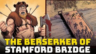 The Berserker of Stamford Bridge [upl. by Skvorak]