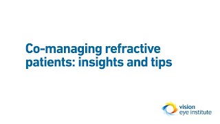 Co managing refractive patients Insights and tips [upl. by Aicercul]