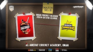 OMAN D10  MUSCAT THUNDERERS vs RENAISSANCE CHALLENGERS  MATCH 11 [upl. by Glovsky]