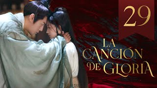 【SUB ESPAÑOL】 ▶Drama La Canción De Gloria  The Song Of Glory  锦绣长歌Episodio 29 [upl. by Macswan178]