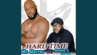 Hard Time feat DoubleD Ta Shia [upl. by Ennazus]