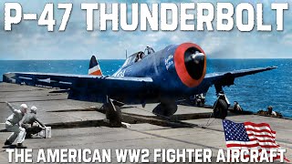 P47 THUNDERBOLT  WWII Fighter Aircraft Nicknamed the quotJugquot  Upscaled Documentary [upl. by Polak]