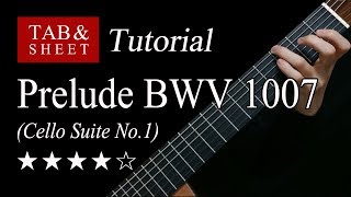 Prelude BWV 1007 Cello Suite No1  Guitar Lesson  TAB [upl. by Viv540]