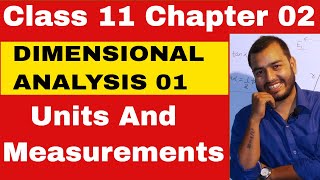 Class 11 Physics Chapter 2  Units and Measurements  Dimensional Analysis  IITJEENEET [upl. by Cassil]