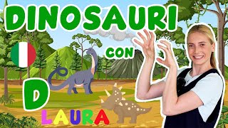 Impara i Dinosauri con Laura  Maestra per i Piccoli [upl. by Christian]