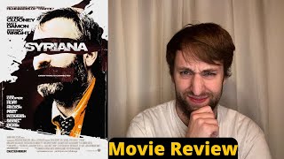 Syriana  Movie Review [upl. by Tiffany]