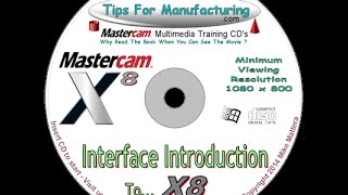 TFM  Mastercam Introduction To X8  Interface 1 of 3 [upl. by Bautista]