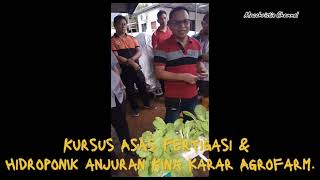 Kursus Asas Fertigasi amp Hidroponik Anjuran Kina Karar Agrofarm [upl. by Onirotciv]