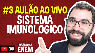 Sistema Imunológico  AO VIVO  Maratona ENEM [upl. by Aifos]