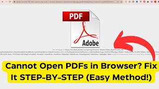 Cannot Open PDFs in Browser Fix It STEPBYSTEP 2 Methods [upl. by Fessuoy]