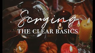 Intro to Scrying  The Clear Basics [upl. by Eilzel]