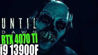 Until Dawn test FPS  i9 13900F  RTX 4070 TI  2560x1440 2K [upl. by Esorlatsyrc]