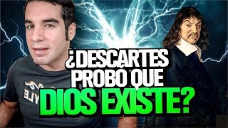 ¿Pruebas de la existencia de Dios Descartes tiene algo que decirte [upl. by Noelyn]