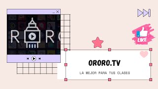 ORORO TV la mejor plataforma para enseñar con videos y series [upl. by Yttak631]