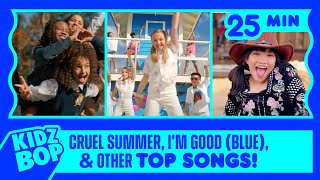 KIDZ BOP Kids  Cruel Summer Im Good Blue amp other Top KIDZ BOP Songs 25 Minutes [upl. by Lihp97]