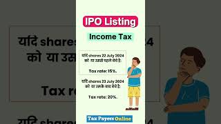 Tax on IPO listing  IPO listing gain tax  tax on share trading profit shares IPO gain tax shorts [upl. by Ailugram915]