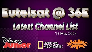 Eutelsat 36e की नई Channel List Update 16 May 2024  Channel List Update Today [upl. by Kimberlyn]