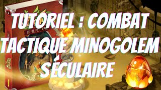 DOFUS POURPRE COMBAT TACTIQUE TUTORIEL  MINOGOLEM SÉCULAIRE [upl. by Euqitsym]