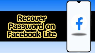 How to Recover Password on Facebook Lite [upl. by Lamek]