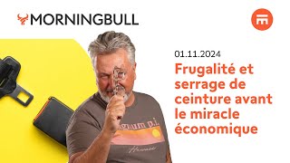 Frugalité et serrage de ceinture avant le miracle économique  Morningbull  Swissquote [upl. by Drescher666]