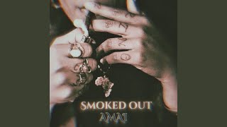 Smoked Out [upl. by Nitza]