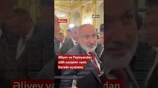 Əliyev və Paşinyandan sülh sazişinin vaxtı barədə açıqlama [upl. by Angela]