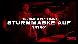 Kollegah amp Farid Bang ✖️ STURMMASKE AUF ✖️  official Video [upl. by Eetsirhc146]