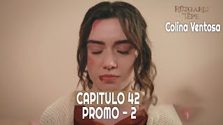 Colina Ventosa  Ruzgarli Tepe  Capitulo 42 en Español  Promo 2  novelasturcas seriesturcas [upl. by Siol586]