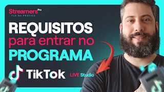 REQUISITOS do PROGRAMA de LIVES de TikTok LIVE Studio  Streamer Pro [upl. by Noiramaj184]