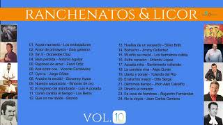 Ranchenatos amp Licor Vol 10 [upl. by Bakki49]