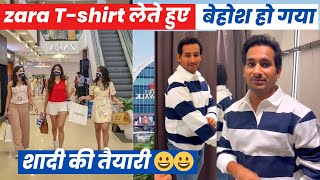 Zara Tshirt 👕 लेते ही बेहोश हो गया  दिल्ली का सबसे बड़ा mall  zara की क़ीमत जान लो [upl. by Odlo]