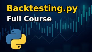 Backtestingpy  Full course in python [upl. by Tega645]