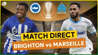 🔴BRIGHTON  MARSEILLE LIVE  SUIVEZ EN DIRECT L EUROPA LEAGUE [upl. by Harbed]