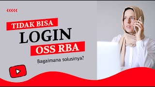 TIDAK BISA LOGIN OSS RBA Bagaimana Solusinya [upl. by Resarf]