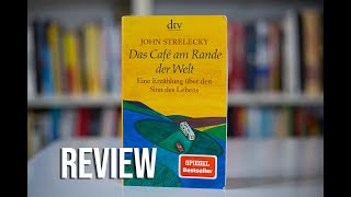 quotDas Café am Rande der Weltquot von John Strelecky 📕 Review [upl. by Onig]