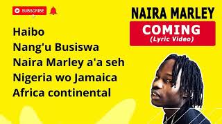 Naira Marley  Im coming ft Busiswa official lyrics video [upl. by Lipman]