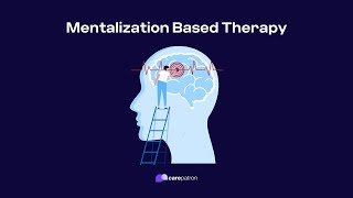 Mentalization Based Therapy [upl. by Willett]